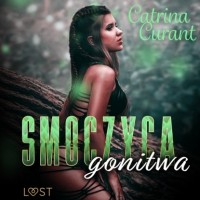 Catrina Curant - Smoczyca: gonitwa – opowiadanie erotyczne