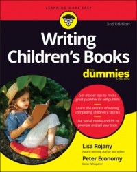 Питер Экономи - Writing Children's Books For Dummies