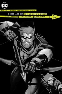 Брэд Мельцер - Green Arrow: Archer's Quest