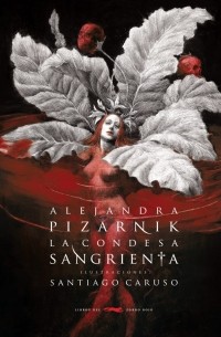 Алехандра Писарник - La condesa sangrienta