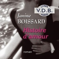Boissard Janine - Histoire d'amour