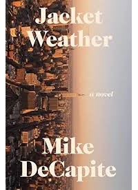 Mike DeCapite - Jacket Weather