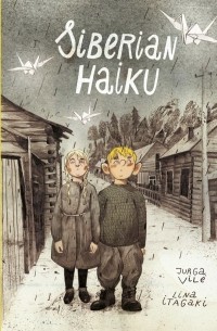 Юрга Виле - Siberian Haiku