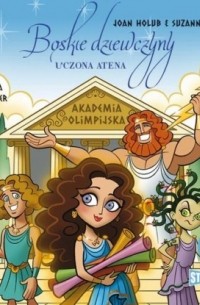 Boskie dziewczyny. Tom 1. Uczona Atena