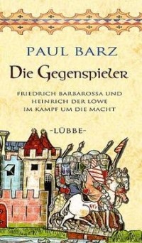 Paul Barz - Die Gegenspieler