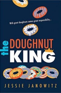 Jessie Janowitz - The Doughnut King
