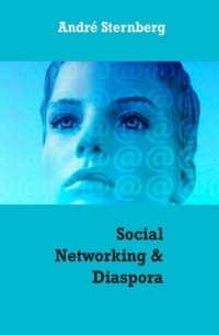 Andr? Sternberg - Social Networking & Diaspora