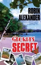 Robin Alexander - Gloria&#039;s Secret