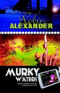 Robin Alexander - Murky Waters