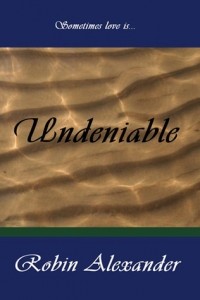Robin Alexander - Undeniable