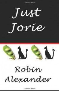 Robin Alexander - Just Jorie