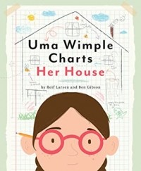 Рейф Ларсен - Uma Wimple Charts Her House