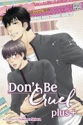 Don’t Be Cruel: plus+