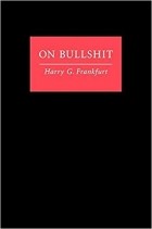Гарри Г. Франкфурт - On Bullshit
