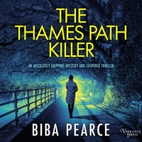 Биба Пирс - The Thames Path Killer