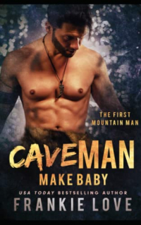 Фрэнки Лав - Cave Man Make Baby