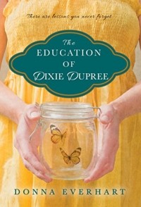 Donna Everhart - The Education of Dixie Dupree