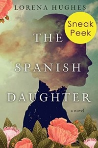 Lorena Hughes - The Spanish Daughter: Sneak Peek
