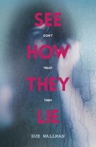 Sue Wallman - See How They Lie