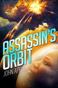 John Appel - Assassin's Orbit