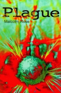 Malcolm Rose - Plague