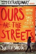 Sunjeev Sahota - Ours are the Streets