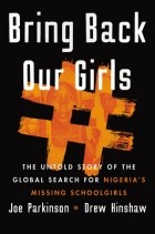  - Bring Back Our Girls: The Untold Story of the Global Search for Nigeria&#039;s Missing Schoolgirls