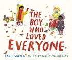 Джейн Портер - The Boy Who Loved Everyone