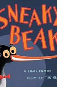 Tracey Corderoy - Sneaky Beak