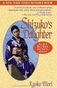 Киоко Мори - Shizuko's Daughter
