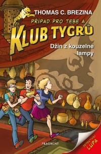 Томас Брецина - Klub Tygrů. Džin z kouzelné lampy