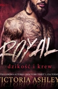 Victoria Ashley - Royal. Dzikość i krew. Savage & Ink #1