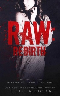 Белль Аврора - Raw: Rebirth