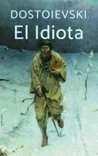 Dostoievski - El Idiota