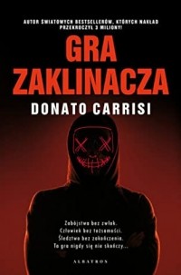 Donato Carrisi - Gra Zaklinacza