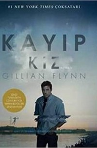 Гиллиан Флинн - Kayıp Kız