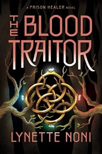 Линетт Нони - The Blood Traitor