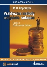 M.R. Kopmeyer - Praktyczne metody osiągania sukcesu