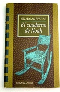Николас Спаркс - El cuaderno de Noah