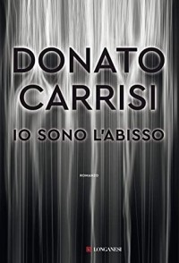 Donato Carrisi - Io sono l’abisso