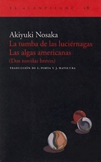 Акиюки Носака - La tumba de las luciérnagas. Las algas americanas