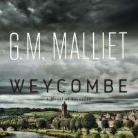 Дж. М. Малиет - Weycombe - A Novel of Suspense