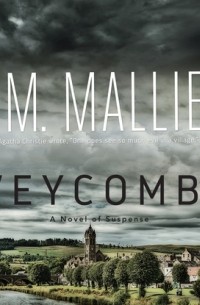 Дж. М. Малиет - Weycombe - A Novel of Suspense