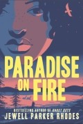 Джуэлл Паркер Роудс - Paradise on Fire