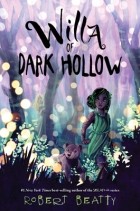 Роберт Битти - Willa of Dark Hollow