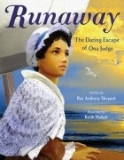 Рэй Энтони Шепард - Runaway: The Daring Escape of Ona Judge