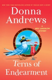 Донна Эндрюс - Terns of Endearment - A Meg Langslow Mystery, Book 24