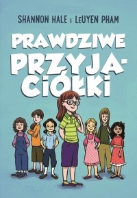  - Prawdziwe przyjaciółki. Przyjaciółki