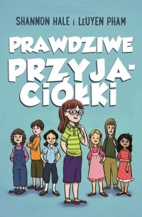  - Prawdziwe przyjaciółki. Przyjaciółki