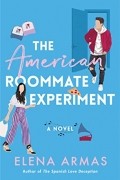 Елена Армас - The American Roommate Experiment